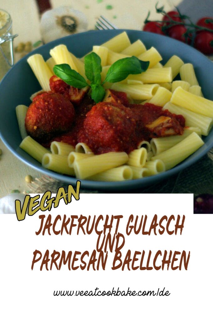 Vegan Pasta with Parmesan Meatballs and Jackfruit Goulash