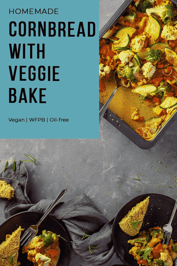 vegan whole food plant-based cornbread with southwestern veggie bake