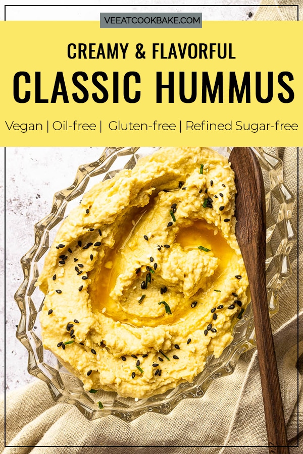 Creamy classic hummus without oil made with tahini, cookied chickpeas, lemon juice. Perfect vegan Dip or gluten-free spread. With text for Pinterest