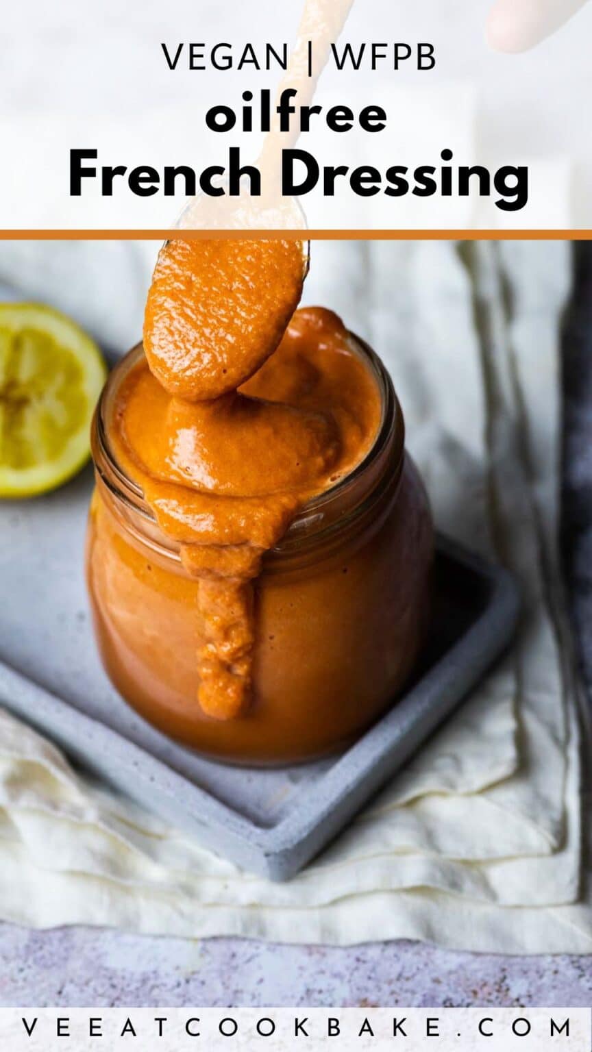 Oil free Vegan French Dressing Recipe (wfpb) Ve Eat Cook Bake